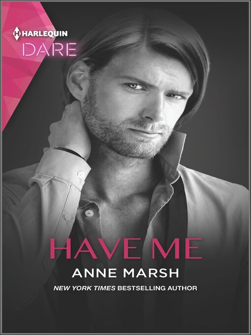 Title details for Have Me by Anne Marsh - Available